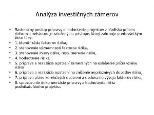 Analza investinch zmerov Racionlny postup prpravy a hodnotenia