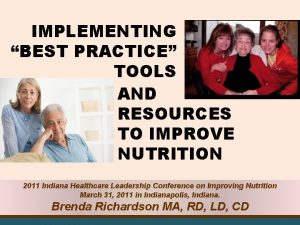 IMPLEMENTING BEST PRACTICE TOOLS AND RESOURCES TO IMPROVE