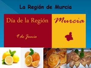 La Regin de Murcia Introduccin Situada en el