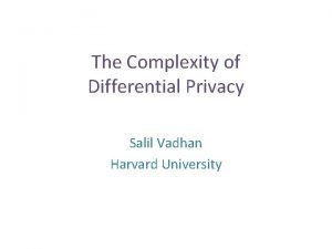 The complexity of differential privacy