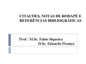 CITAES NOTAS DE RODAP E REFERNCIAS BIBLIOGRFICAS Prof