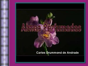Carlos Drummond de Andrade Tem gente que tem