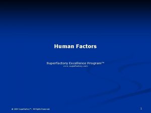 Human Factors Superfactory Excellence Program www superfactory com