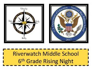 Riverwatch Middle School th 6 Grade Rising Night