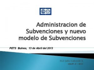 Administracion de Subvenciones y nuevo modelo de Subvenciones