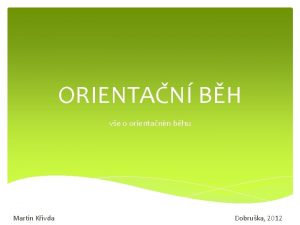 ORIENTAN BH ve o orientanm bhu Martin Kivda