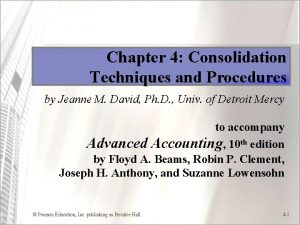 Consolidation techniques and procedures