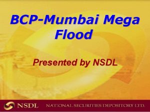 BCPMumbai Mega Flood Presented by NSDL MUMBAI Mumbais