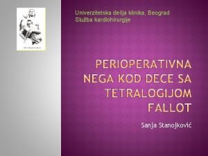 Univerzitetska deja klinika Beograd Sluba kardiohirurgije Sanja Stanojkovi