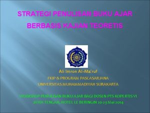 STRATEGI PENULISAN BUKU AJAR BERBASIS KAJIAN TEORETIS Ali