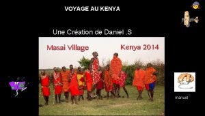 VOYAGE AU KENYA Une Cration de Daniel S