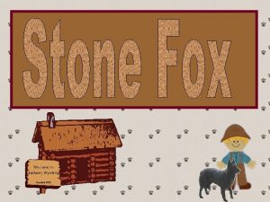 Stone fox characters