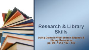 Research Library Skills Using General Web Search Engines