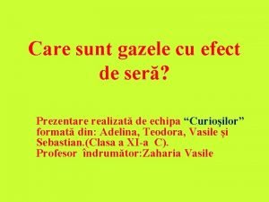 Care sunt gazele cu efect de ser Prezentare