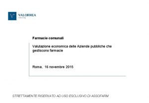 Farmacie comunali Valutazione economica delle Aziende pubbliche gestiscono