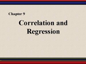Chapter 9 Correlation and Regression 9 1 Correlation