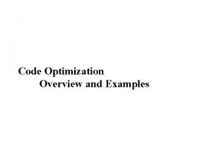 Code optimization examples