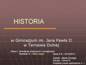 HISTORIA w Gimnazjum im Jana Pawa II w