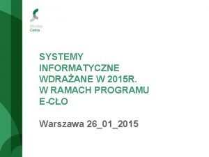 SYSTEMY INFORMATYCZNE WDRAANE W 2015 R W RAMACH