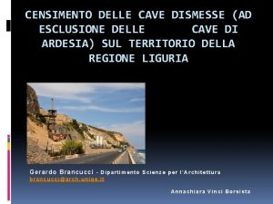 CENSIMENTO DELLE CAVE DISMESSE AD ESCLUSIONE DELLE CAVE