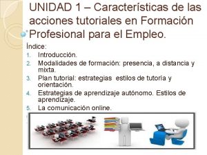 UNIDAD 1 Caractersticas de las acciones tutoriales en