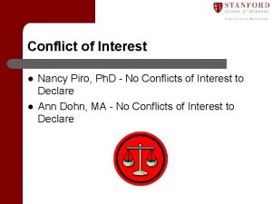 Conflict of Interest l l Nancy Piro Ph