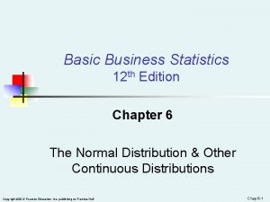 Basic Business Statistics 12 th Edition Chapter 6