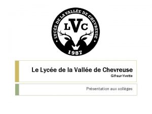 Le Lyce de la Valle de Chevreuse GifsurYvette