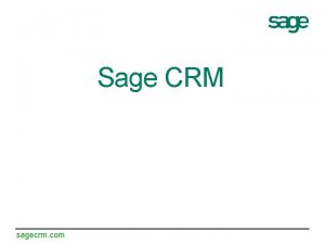 Sage CRM sagecrm com Key facts about Sage