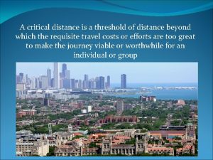 Critical distance geography