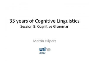 Cognitive grammar Cognitive grammar