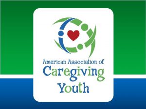 American association of caregiving youth