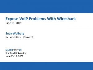 Expose Vo IP Problems With Wireshark June 18