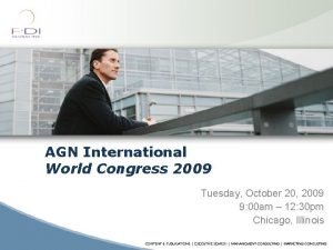 AGN International World Congress 2009 Tuesday October 20