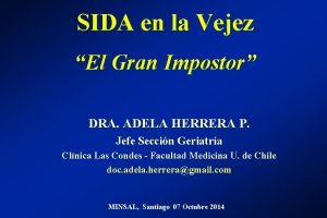 SIDA en la Vejez El Gran Impostor DRA