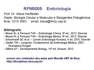 RFM 0005 Embriologia Prof Dr Klaus Hartfelder Depto