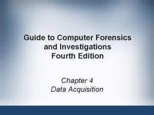 Guide to Computer Forensics and Investigations Fourth Edition