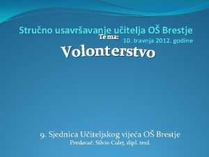 Struno usavravanje uitelja O Brestje 10 travnja 2012