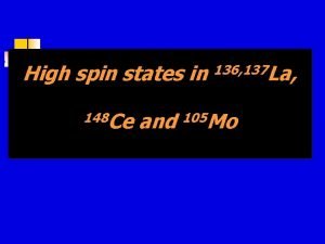 High spin states in 136 137 La 148