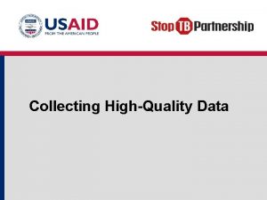 Collecting HighQuality Data Part of the ME Plan