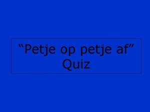 Hoedje op hoedje af vragen