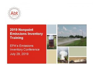 2019 Nonpoint Emissions Inventory Training EPAs Emissions Inventory