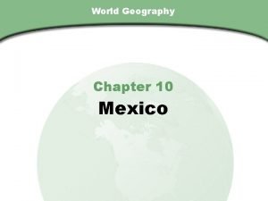 Chapter 10 section 1 mexico