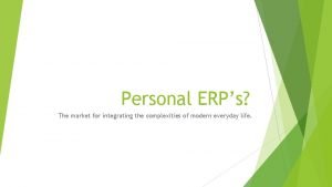 Personal ERPs The market for integrating the complexities