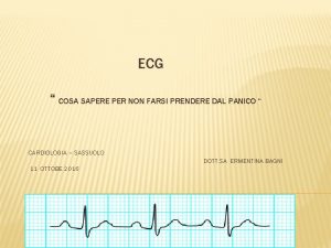 ECG COSA SAPERE PER NON FARSI PRENDERE DAL