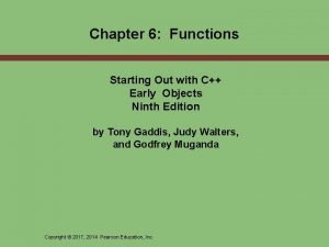 Chapter 6 Functions Starting Out with C Early