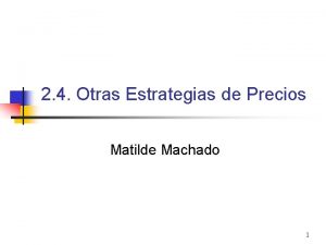 2 4 Otras Estrategias de Precios Matilde Machado