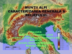 Caracterizarea muntilor alpi