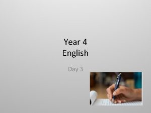 Year 4 English Day 3 Reading Read the