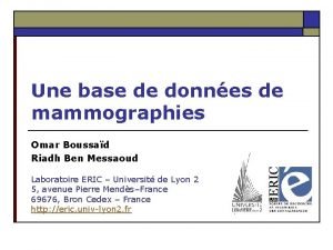 Une base de donnes de mammographies Omar Boussad